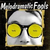 Melodramatic Fool
